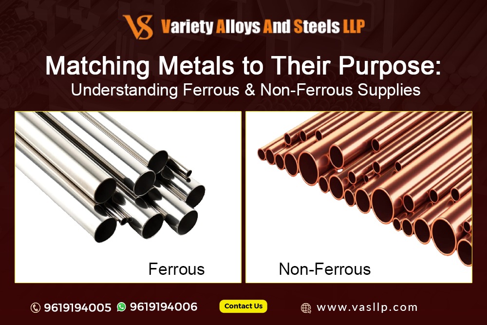 Matching Metals to Their Purpose: Understanding Ferrous & Non-Ferrous Supplies