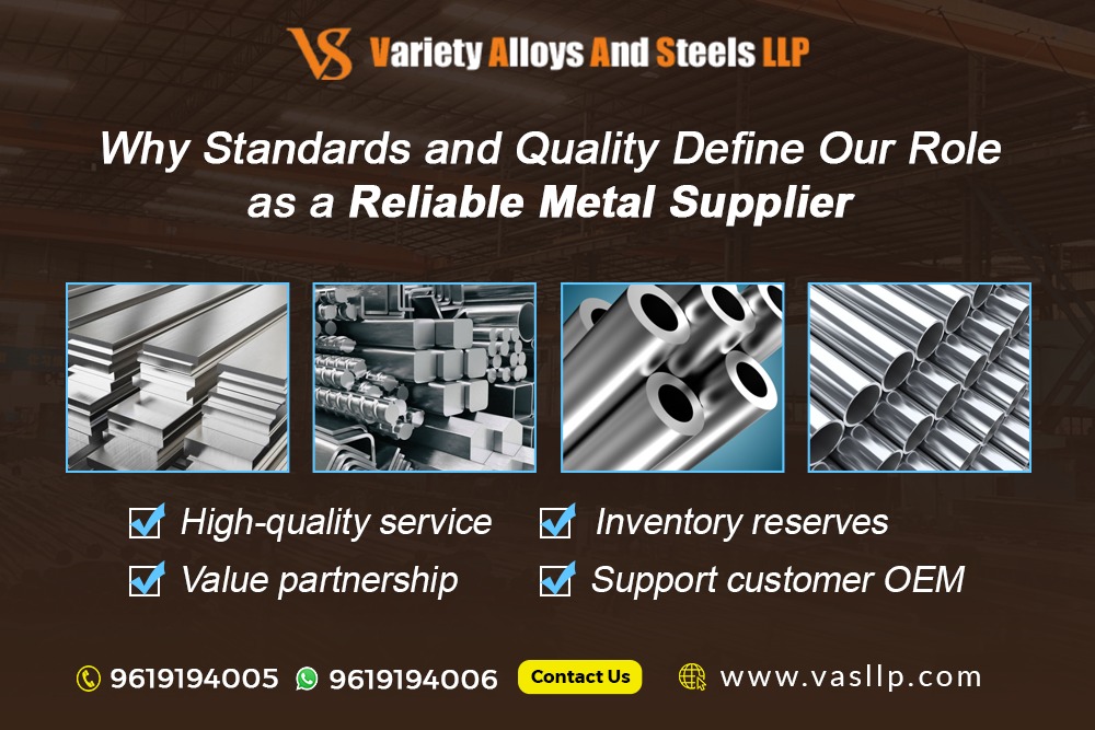 Why Standards and Quality Define Our Role as a Trustworthy Metal Supplier