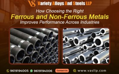How Choosing the Right Ferrous and Non-Ferrous Metals Improves Performance Across Industries